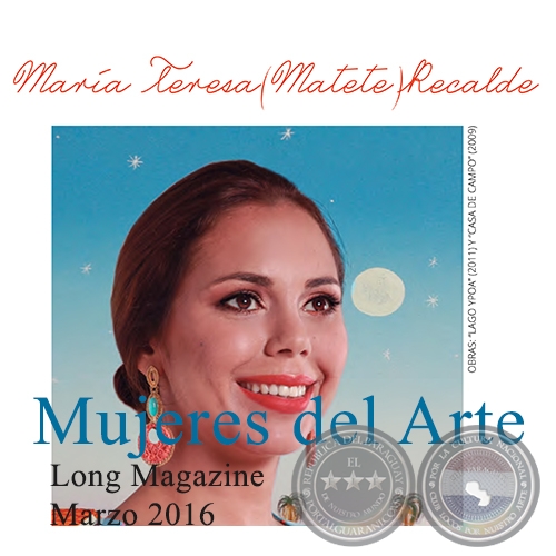 Mara Teresa Matete Recalde - Mujeres del Arte - Long Magazine - Marzo 2016